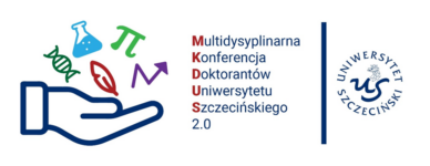 III Międzynarodowa Multidyscyplinarna Konferencja Doktorantów Uniwersytetu Szczecińskiego „MKDUS 2.0”  – 21-23.06.2023