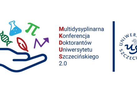III Międzynarodowa Multidyscyplinarna Konferencja Doktorantów Uniwersytetu Szczecińskiego „MKDUS 2.0”  – 21-23.06.2023