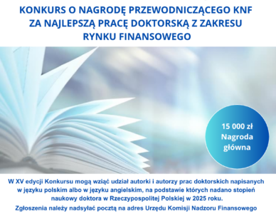 Urząd KNF – Konkurs o Nagrodę Przewodniczącego Komisji Nadzoru Finansowego za najlepszą pracę doktorską z zakresu rynku finansowego – ogłoszenie XV edycji