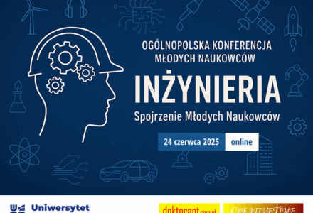 Ogólnopolska Konferencja Naukowa „INŻYNIERIA – Spojrzenie Młodych Naukowców” – 24 czerwca 2025