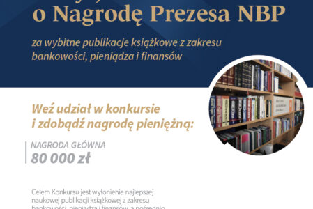 V edycja Konkursu o Nagrodę Prezesa NBP za wybitne publikacje książkowe z zakresu bankowości, pieniądza i finansów -31.12.2024