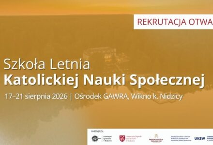 Szkoła Letnia Katolickiej Nauki Społecznej 17-21.08.2026