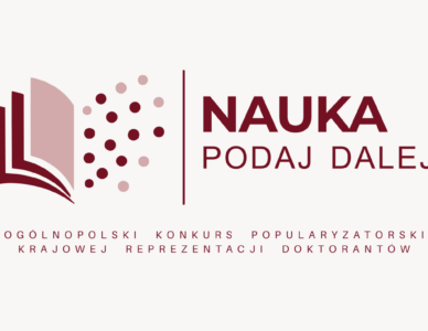 Nauka – Podaj Dalej! Rusza Ogólnopolski Konkurs Krajowej Reprezentacji Doktorantów na Najlepszych Doktorantów-Popularyzatorów Nauki