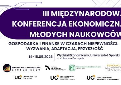 III Międzynarodowa Konferencja Ekonomiczna Młodych Naukowców – 14-15 maja 2026