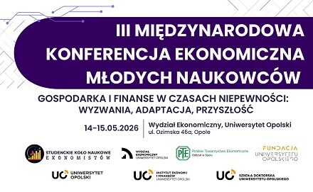 III Międzynarodowa Konferencja Ekonomiczna Młodych Naukowców – 14-15 maja 2026